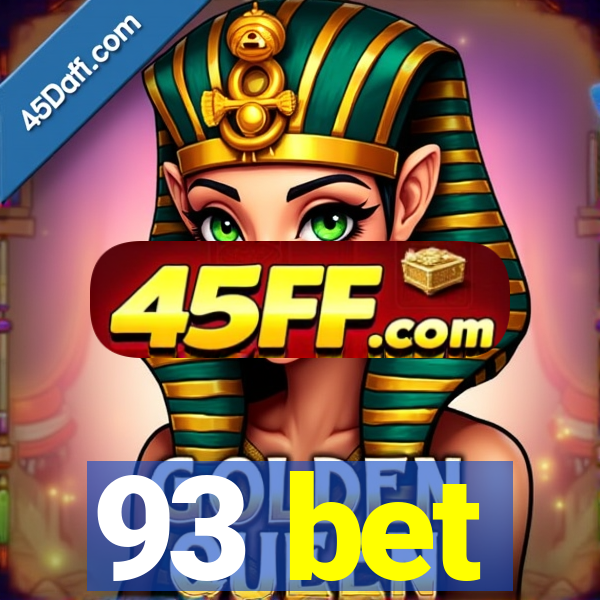 93 bet